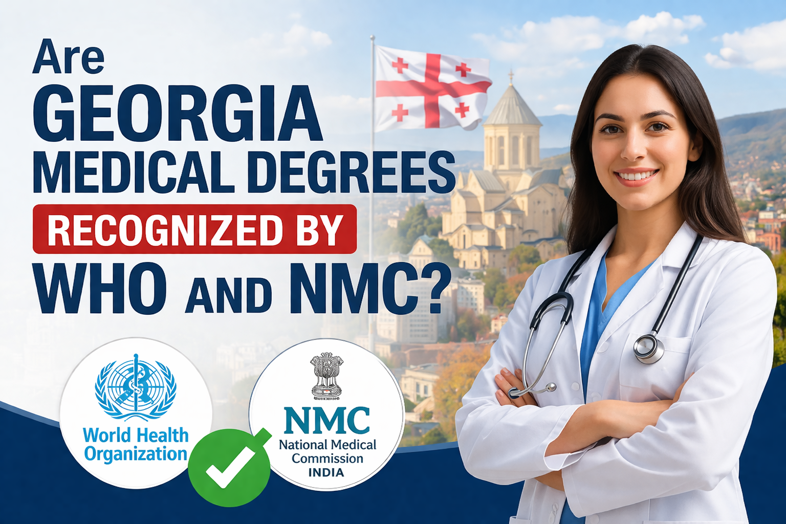 Are Georgia medical degrees recognized by WHO and NMC?